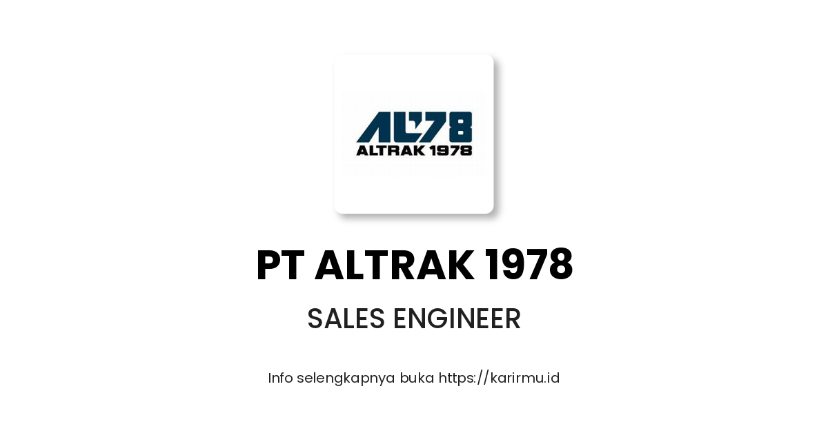 Lowongan Kerja Sales Engineer Di Pt Altrak Karirmu Id