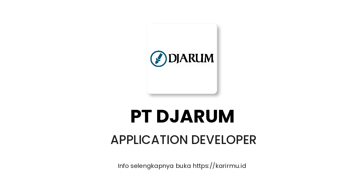 Lowongan Kerja Application Developer Di PT Djarum Karirmu Id